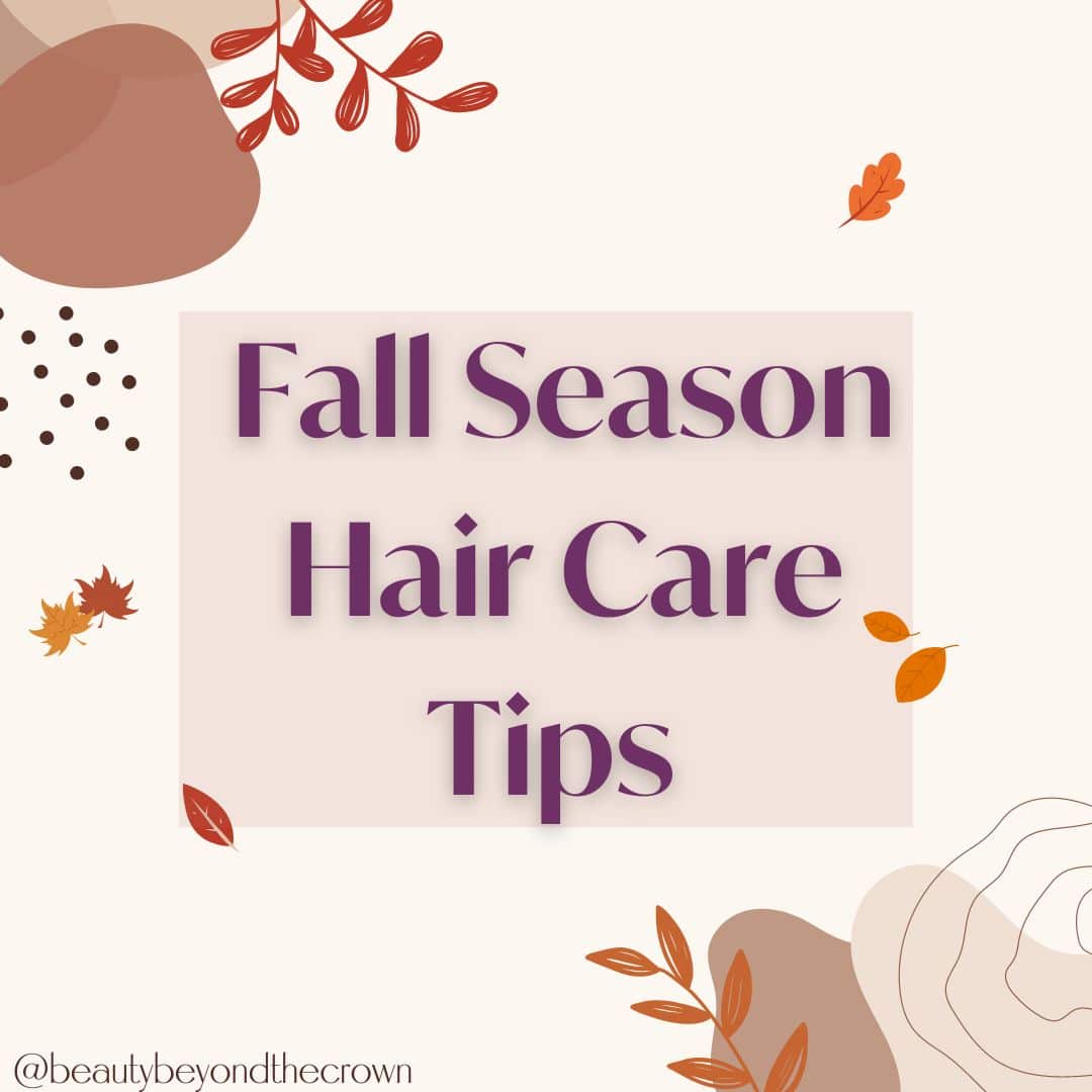 Fall Season Hair Care Tip written on transparent block with illustrations